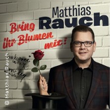 Bring Ihr Blumen mit! 21.02.2027 Theater am Neunerplatz