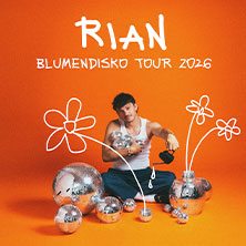 RIAN - Blumendisko Tour 2026 15.12.2026 Grosse Freiheit 36